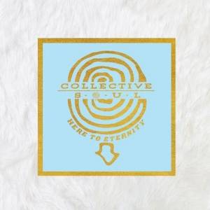  Collective Soul - Here To Eternity