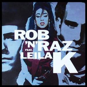  Rob 'N' Raz Feat. Leila K - Rob 'N' Raz Feat. Leila K