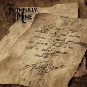  Faithfully Mine - Faithfully Mine
