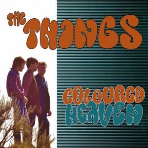  The Things - Coloured Heaven [Remastered]