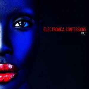  VA - Electronica Confessions, Vol. 1