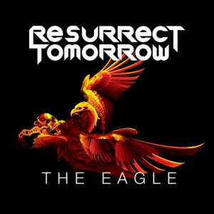  Resurrect Tomorrow - The Eagle