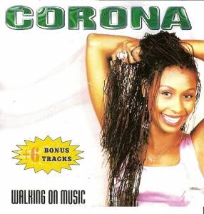  Corona - Walking On Music