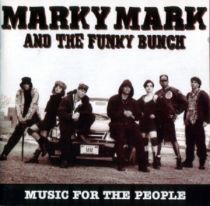  Marky Mark & The Funky Bunch - Music For The People