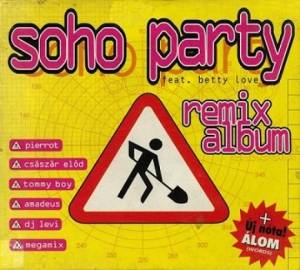  Soho Party Feat. Betty Love - Remix Album