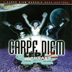  Carpe Diem - Lepj Tovabb