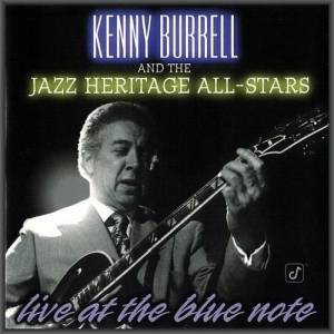  Kenny Burrell & The Jazz Heritage All-Stars - Live At The Blue Note