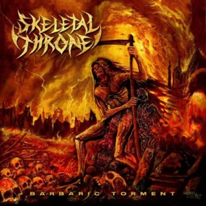  Skeletal Throne - Barbaric Torment