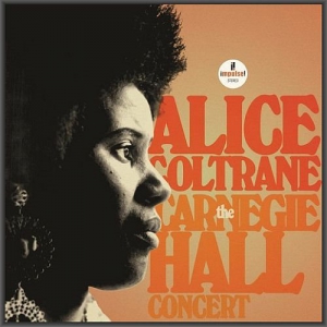  Alice Coltrane - The Carnegie Hall Concert