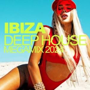  VA - Ibiza Deep House Megamix 2024