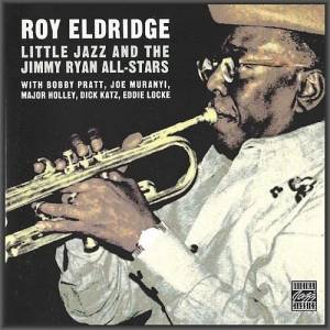  Roy Eldridge - Little Jazz & The Jimmy Ryan All-Stars