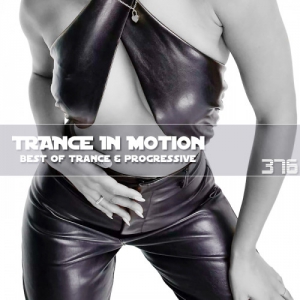  VA - Trance In Motion Vol.376