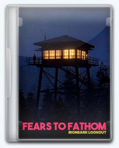 Fears to Fathom (Home Alone, Norwood Hitchhike, Carson House, Ironbark Lookout)