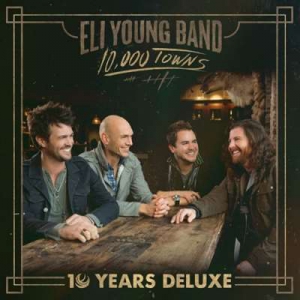  Eli Young Band - 10000 Towns
