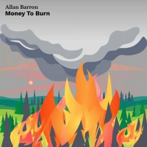  Allan Barron - Money To Burn