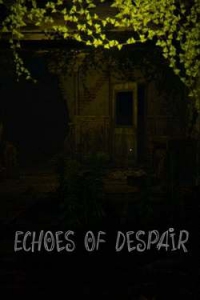 Echoes of Despair