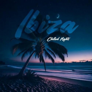  VA - Ibiza Chilled Nights