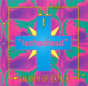  Church of Extacy - Technohead