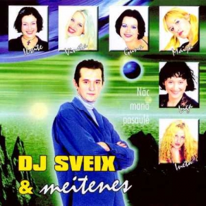  DJ Sveix & Meitenes - Nac mana pasaule