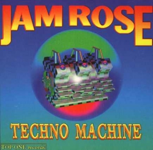  Jam Rose - Techno Machine