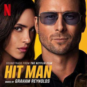  OST - Graham Reynolds - Hit Man [Soundtrack from the Netflix Film]