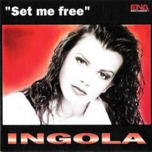  Ingola - Set Me Free