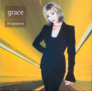  Grace - If I Could Fly