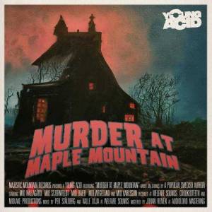 Young Acid - Murder At Maple Mountain