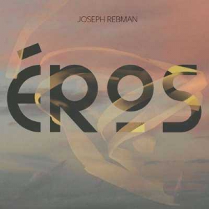  Joseph Rebman - Eros