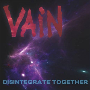  Vain - Disintegrate Together