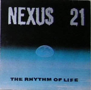  Nexus 21 - The Rhythm Of Life