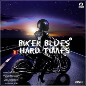  VA - Biker Blues, Hard Times