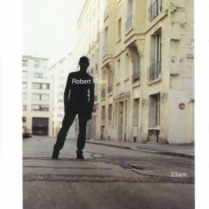  Robert Miles - 23am