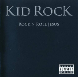  Kid Rock - Rock N Roll Jesus