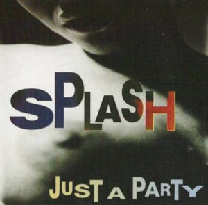  Splash - Just A Party