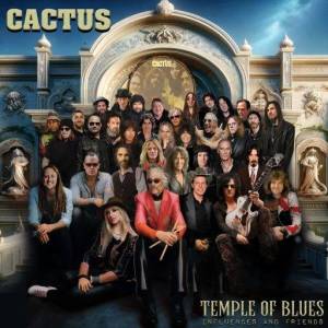  Cactus - Temple Of Blues: Influences And Friends