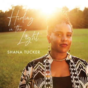  Shana Tucker - Hiding in the Light