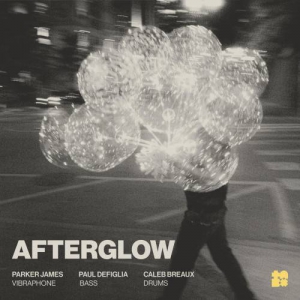 Parker James & Paul DeFiglia & Caleb Breaux - Afterglow