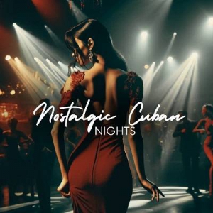  Relaxing Jazz Music, Cuban Latin Collection - Nostalgic Cuban Nights: Soft Instrumental Latin Jazz