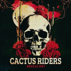  Cactus Riders - Skulls Out