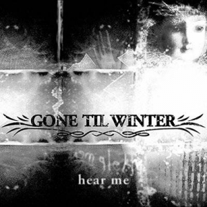  Gone til Winter - Hear Me