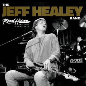  Jeff Healey - Road House (The Lost Soundtrack)