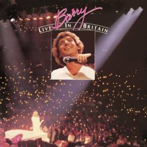  Barry Manilow - Barry Live In Britain (Live at The Royal Albert Hall)