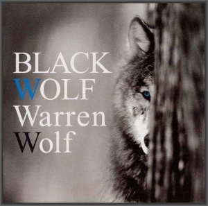  Warren Wolf - Black Wolf