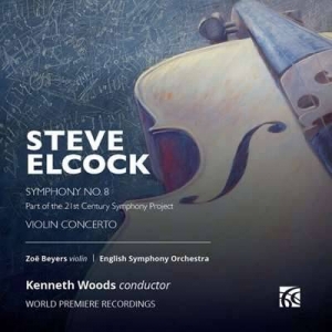  Zoe Beyers - Steve Elcock: Symphony No. 8 & Violin Concerto