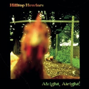  Hilltop Howlers - Alright, Alright!