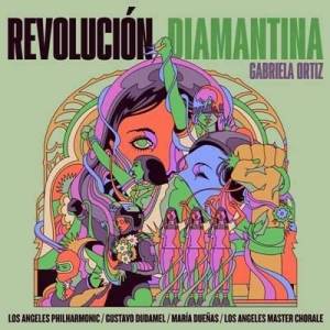  Los Angeles Philharmoni - Gabriela Ortiz: Revolucion Diamantina