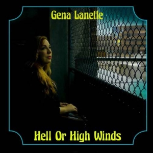  Gena Lanette - Hell Or High Winds