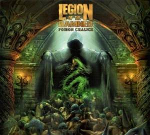  Legion Of The Damned - Poisen Chalice