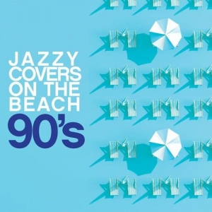  VA - Jazzy Covers 90's On The Beach